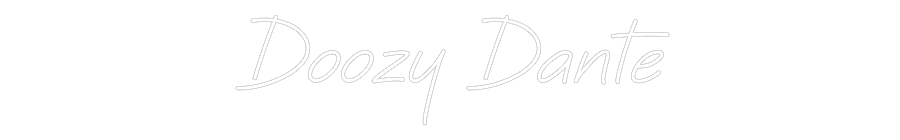 Custom Neon: Doozy Dante