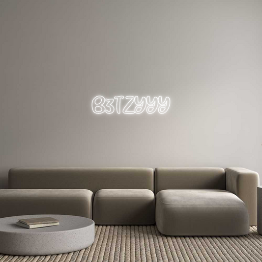 Custom Neon: B3TZYYY