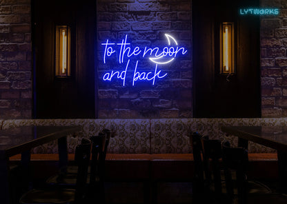 Neon "To the Moon and Back"