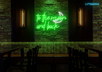 Neon "To the Moon and Back"
