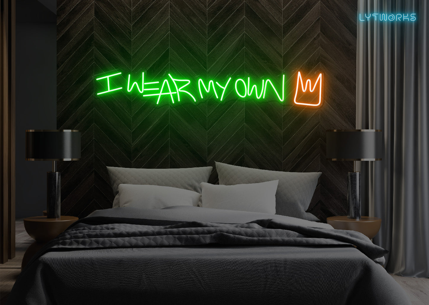 Neon "I Wear My Own Crown"