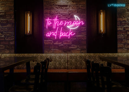 Neon "To the Moon and Back"