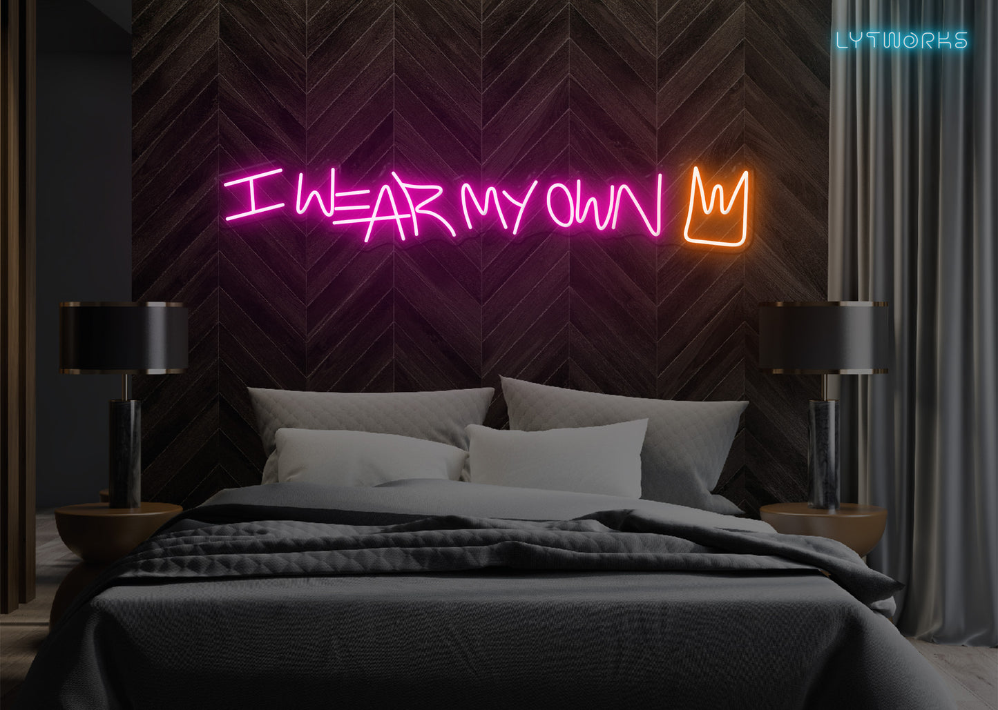 Neon "I Wear My Own Crown"