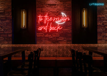 Neon "To the Moon and Back"