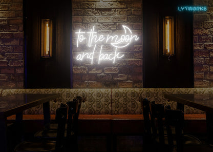 Neon "To the Moon and Back"